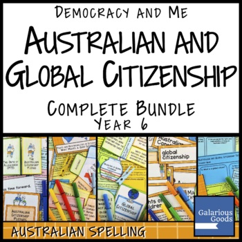 Preview of Australian and Global Citizenship Complete Bundle | Year 6 HASS Government