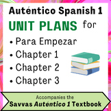 Auténtico (Spanish 1) Unit Plans for Para Empezar-Chapter 3