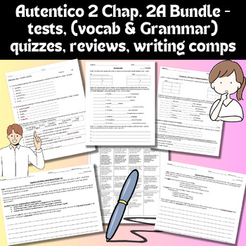 Preview of Autentico 2 Ch. 2A Bundle Tests, Vocab & Grammar Quizzes, Writing Comp, Reviews