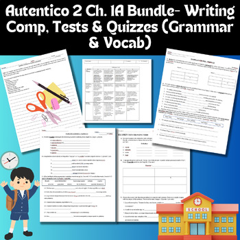 Preview of Autentico 2 Chapter 1A Bundle- Writing Comp, Tests & Quizzes (Vocab & Grammar)