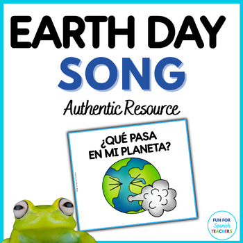 Preview of Authentic Earth Day Song in Spanish - El Día de la Tierra