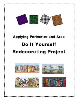 Preview of Authentic Perimeter and Area Project...Do It Yourself Redecorating!