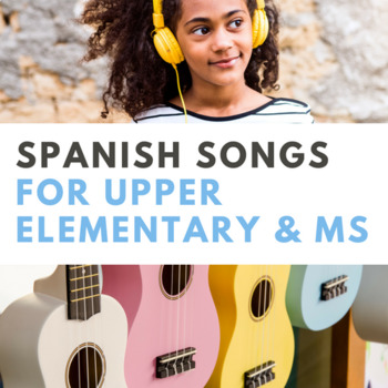 Preview of Authentic Spanish Songs: Activity Pack for Upper Elementary & Middle School
