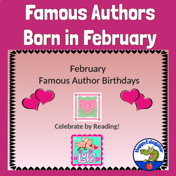 Preview of Author Studies: February Famous  Author Birthdays PowerPoint