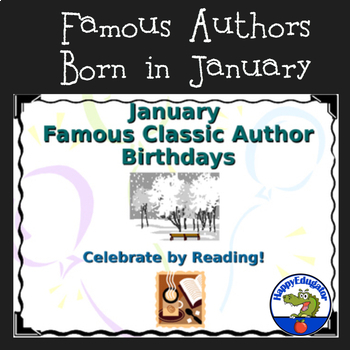 Preview of Author Studies: January Famous Author Birthdays PowerPoint