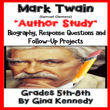 Preview of Mark Twain Author Study, Biography, Reading Response Activities and Projects