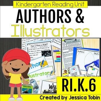 Preview of Author and Illustrator Kindergarten Reading RI.K.6 Nonfiction Unit RIK.6