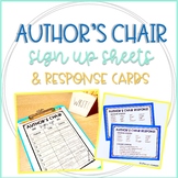 Author's Chair: Student Writer Sign-Up Sheets and Response Cards