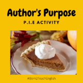 Author's Purpose - P.I.E. Activity