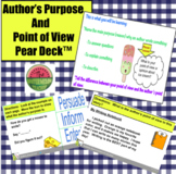Author's Purpose and Point of View:  Pear Deck™!