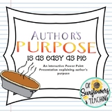 Author's Purpose is as EASY as Pie! {PPT Interactive Lesson}