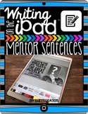 Author's Craft and Mentor Sentences iPad Reading or Writin