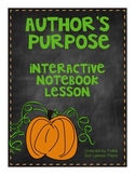 Author's Purpose Interactive Notebook Lesson with Two Prac