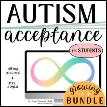 Preview of Autism Acceptance & Awareness | Lesson, Activities, Posters  | Growing Bundle