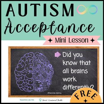 Preview of Autism Acceptance Awareness Lesson | FREEBIE | Neurodiversity Affirming
