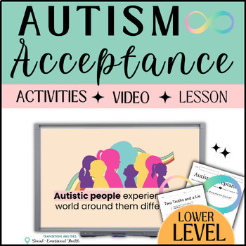 Preview of Autism Acceptance & Awareness Unit | Four Activities, Video, Lesson | Level 1