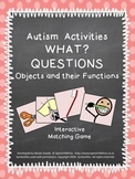 Autism Activities: What? questions (objects and their functions)