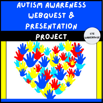 Preview of Autism Awareness Webquest & Presentation Project || April Autism Awareness Month