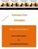 Autism Common Core Literacy Anchor Connections for Teens w