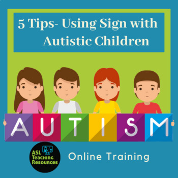 Autism Free Online Training - 5 Tips to Make Life Easier (Sign Language)