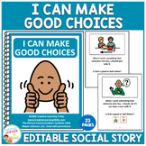 Social Story I Can Make Good Choices (Editable) Book Behav