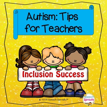 Preview of Autism Inclusion Tips for Classroom Teachers