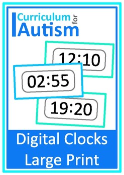 Preview of Large Print Digital Clocks Flash Cards Autism Special Education Tell the Time