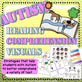 Preview of Autism Reading Comprehension and Worksheets - Strategies, Tools, and Visuals