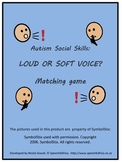 Autism Social Skills: Loud or Soft Voice Matching Game