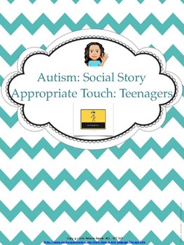 Preview of Autism Social Story: Appropriate Touch-Teenagers