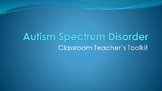 Autism Spectrum Disorder - A classroom teachers tool kit