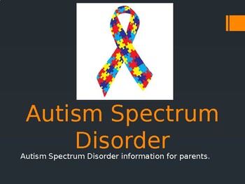 Preview of Autism Spectrum Disorder Presentation for Parents- with Resources