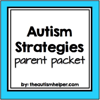 Preview of Autism Strategies {PARENT PACKET}