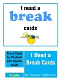 (Autism Support) I Need a Break Cards by: Autism Classroom