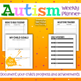 Autism Weekly Planner: A Journal For Parents To Document A