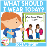 Social Story What Should I Wear Today? Book Autism