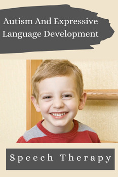 Preview of Autism and Expressive Language Development
