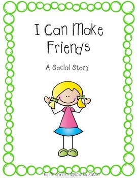 Preview of Autism and Special Education Social Story: I Can Make Friends
