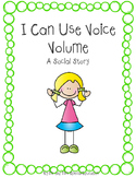 Autism and Special Education Social Story: I Can Use Voice Volume