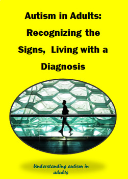 Preview of Autism in Adults:  Living with a Diagnosis