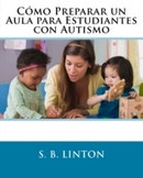 (Autismo) Cómo Preparar un Aula para Estudiantes con Autismo