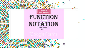 Preview of Auto-Graded Quiz: Definition of Function Notation