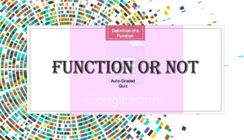 Preview of Auto-Graded Quiz: Function or Not