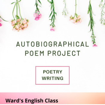 Preview of Autobiographical Poem Project & Rubric/ Writing Poetry