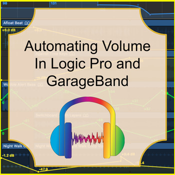 Preview of Automating Volume in Logic Pro X and GarageBand