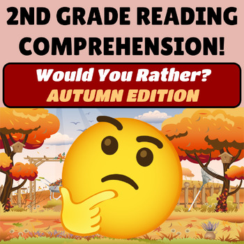 Preview of Autumn 2nd Grade Reading Comprehension Passage and Questions Would You Rather