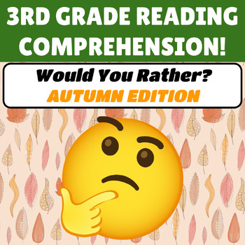 Preview of 3rd Grade Reading Comprehension Passage and Questions AUTUMN Would You Rather