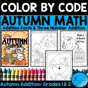 Preview of Autumn Math Color By Number Code Fall Addition, 3 Addends Coloring Pages
