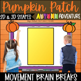 SHAPES 2D 3D Math Activity Movement Break Autumn Adventure