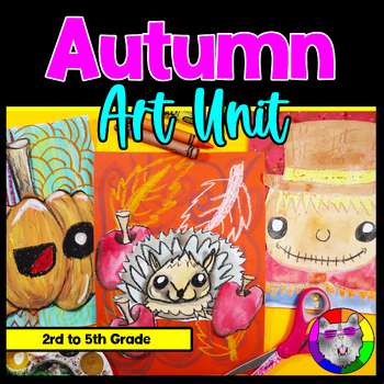 Preview of Autumn Art Lessons, Complete Art Unit with Fall Art Projects and Activities